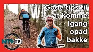 Gode tips til at komme igang opad bakke