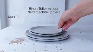 Einen Teller mit der Plattentechnik t&ouml;pfern - Onlinekurs-Trailer