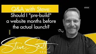 SEO Q&A: Is It Worth Pre-Building a Placeholder Website Before Launch?