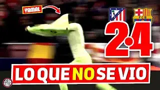 LO QUE NO SE VIO del ATL&Eacute;TICO 2-4 BAR&Ccedil;A ⛔ 'INIESTAZO' DE LAMINE 😱 &iexcl;LOCURA TOTAL! 🔥 'FE AL FALLO' 🤩