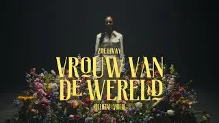 Zo&euml; Livay &ndash; Vrouw Van De Wereld (Official Video)