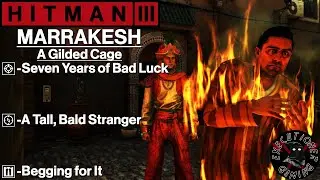 Hitman 3: Марракеш &mdash; Позолоченная клетка &mdash; Семь лет неудач, Молящий о помощи, Высокий лысый незна...