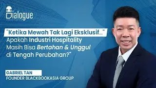 Episode 3 | Redefining Hospitality: The Future of Luxury Hospitality in Asia | With Gabriel Tan