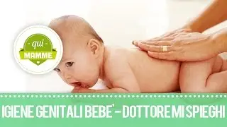 Igiene nelle zone genitali del beb&egrave; - Dottore mi spieghi