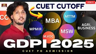 GDPI Cutoff 2025 || CUET PG Admission || BHU ! HCU ! HCU ! AKTU ! IMS etc. Complete information B...