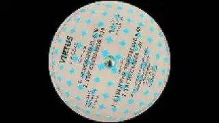 Virtus - E.P. Demic (Re-Load records 9416) 1994. B2: The Extressor.