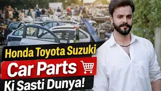 Honda Toyota Suzuki Car Body Parts | Sab Se Sasta Market 😱