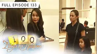 Full Episode 133 | 100 Days To Heaven