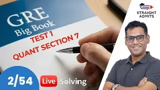 GRE Big Book - Test 1 - Quant - Section 7 - Live Solving