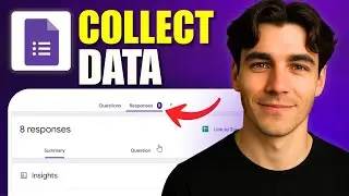 How To Collect Data In Google Forms (Tutorial 2026)