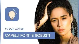 3 rimedi per rinforzare i capelli fini e deboli