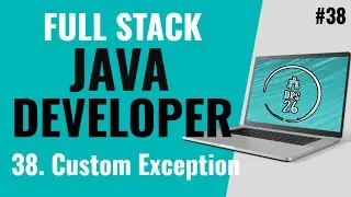 Java Full Stack Developer Course for Beginners | Custom Exception | Basic to Advance| DRS-26 #38