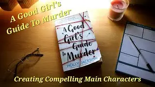 A Good Girl's Guide To Murder by Holly Jackson | Compelling Characters - Review