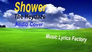 The Heydaze-Shower (Cover Audio)