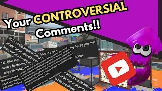 Reacting To Your CONTROVERSIAL Splatoon 3 Comments