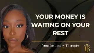 Your Obedience to Rest Is the Key to Financial Overflow | With Licensed Therapist Tierra Burns