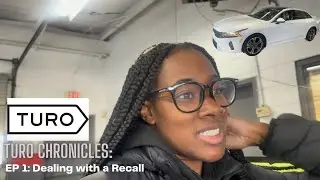 Turo Chronicles EP 1: Dealing with a Recall