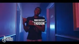 Rioo Cheeny - Thuggin' | @shotbytimo