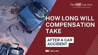 How Long Will Compensation Take After a Car Accident