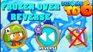 BTD6 - Frozen Over - Reverse - medium (no knowledge)