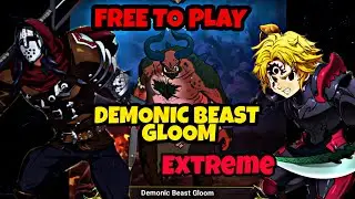 SUPER BOSS DEMONIC BEAST GLOOM - Extreme- Free to play- Tips, Strategy, Teams & Gameplay