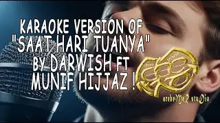 Saat Hari Tuanya Karaoke Version! 🎶 ~ Song by Darwish ft Munif Hijjaz (minus one)