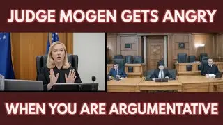 Judge Mogen Gets ANGRY When You Are Argumentative