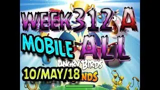 Angry Birds Friends Tournament All Levels Week 312-A MOBILE Highscore POWER-UP walkthrough