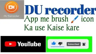 DU recorder app me brush 🖌️ icon ka use kaise karen#StandardTech