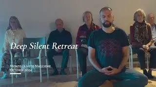 Deep Silent Retreat at Monte Oliveto