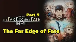 FFXIV 3.5 The Far Edge of Fate Part 9 The Far Edge of Fate