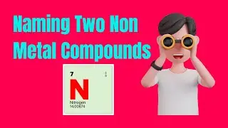 💯 Naming Two Non-Metal Compounds in Chemistry