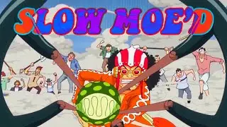 Childish Major - Aim High (SLOW MOE'D) One Piece Portal