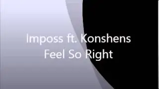 Imposs ft. Konshens - Feel So Right
