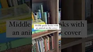 MIDDLE GRADE BOOKS WITH AN ANIMAL ON THE COVER