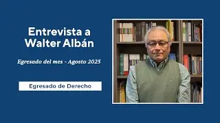 Revista Brújula | Entrevista a Walter Albán, Egresado del Mes ✨