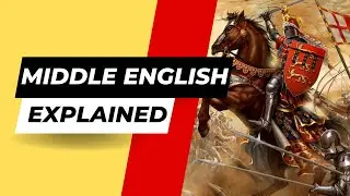 The Middle English Explained in 5 minutes