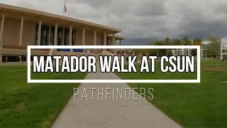Matador Walk at CSUN, Northridge, Ca. 91330