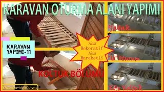 KARAVAN YAPIMI-11 | MOTO KARAVAN OTURMA ALANI TASARIMI - #Fonksiyonel ve #Dekoratif #Köşe #Koltuk