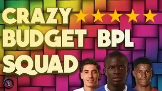 CRAZY!!! CHEAP *70k* BPL SQUAD BUILDER