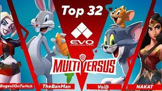 BugzviiOnTwitch & TheBanMan Vs. VoiD & NAKAT | Top 32 | MultiVersus EVO 2022