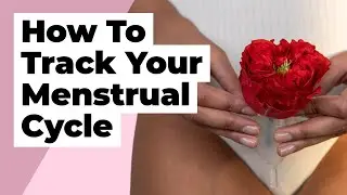 How To Track Your Menstrual Cycle: 2 tips for period planning