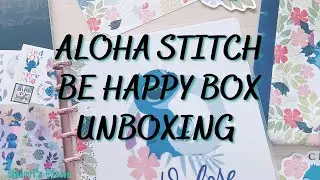 ALOHA STITCH | BE HAPPY BOX UNBOXING | THE HAPPY PLANNER