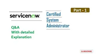 ServiceNow CSA | Certified System Administrator  Exam Questions | CSA real Exam Questions | go