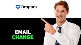 How To Change Email On Dropbox 2025