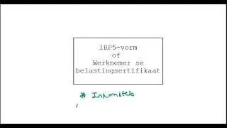 IRP5 vorm Inkomstebelasting, Graad 12 Finansies Wisk Gelet