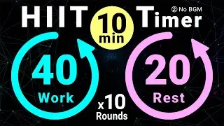 10-Minute HIIT Timer: 40s Work / 20s Rest - 10 Rounds (No BGM)