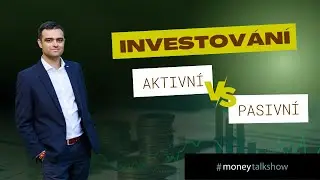 Rozdíl mezi aktivním a pasivním investováním