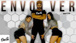 Envolver - Anitta - Dan-Sa /  Daniel Saboya (Coreografia)