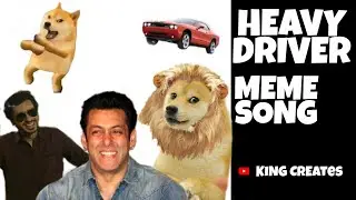 Heavy Driver | Meme Song | Dialouge with Beats | Tum toh bade heavy driver ho | (King Creates)